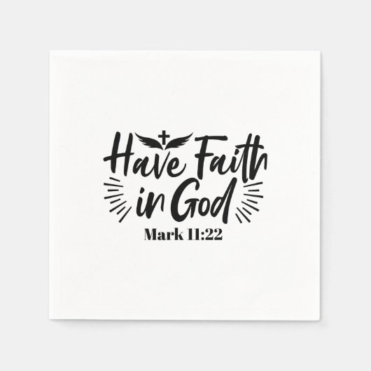 Glaube an Gott Mark 11:22 Inspiration Zitat Serviette (Vorderseite)