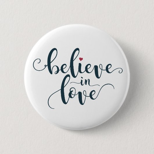 Glaube an Liebe Valentine Calligraphie | Schaltflä Button (Vorderseite)