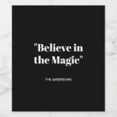 Glaube an magisches Schwarz-Weiß-Elegant Weinetikett (Einzelnes Label)