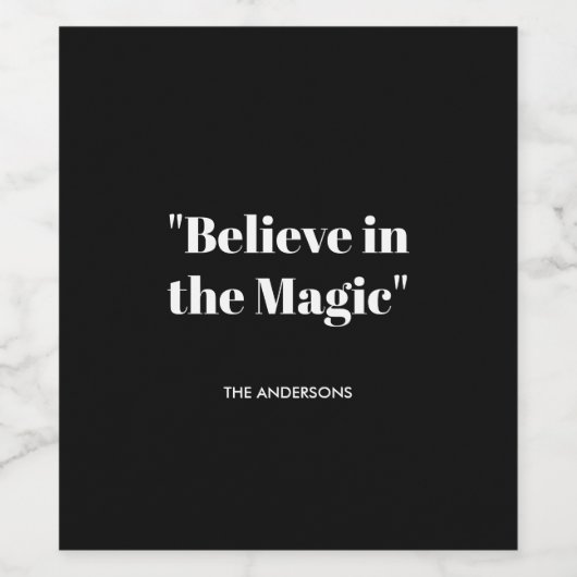 Glaube an magisches Schwarz-Weiß-Elegant Weinetikett (Einzelnes Label)