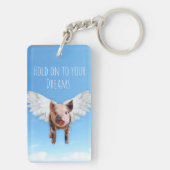 Glaube an Träume Funny Schweine könnten fliegen Schlüsselanhänger (Rückseite)