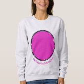 Glaube an Wunder, inspirierend Sweatshirt (Vorderseite)