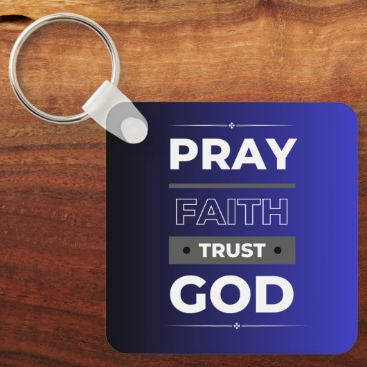 Glaube, bete, vertraue Gott, Schlüsselanhänger (Vorderseite)