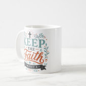 Glaube Bewahren Religiöser Spruch Kaffeetasse (Vorderseite Links)