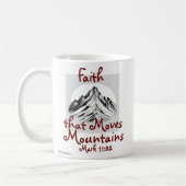 Glaube, der die Berge bewegt, Mark 11:22 Kaffeetasse (Links)