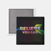 Glaube, du kannst drei Wort Zitat-Magnet Magnet (Vorderseite/Rückseite)