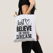 Glaube einfach an deine Träume Tasche (Von Nahem)