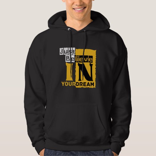 Glaube einfach an deinen Traum Hoodie (Vorderseite)