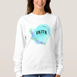 Glaube, Ephesians 2:8 Sweatshirt