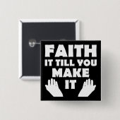 Glaube es, bis du es zu Christlichen Redewendungen Button (Vorne & Hinten)
