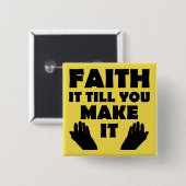 Glaube es, bis du es zu Christlichen Redewendungen Button (Vorne & Hinten)