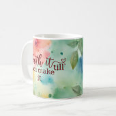 Glaube es, bis du es zu einer blühenden Aquarell-T Kaffeetasse (Vorderseite Links)