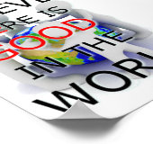 Glaube, es gibt Gutes im World 12x18 Poster (Ecke)