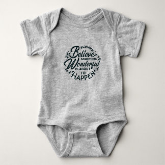 Glaube etwas Wunderbares, was passieren kann Baby Strampler