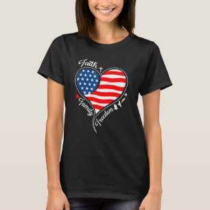Glaube Familie Freiheit Patriotisches Kreuz Herz A T-Shirt