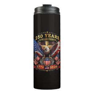 Glaube Freiheit 250 Jahre 1776 2026 Patriotischer Thermosbecher