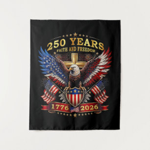 Glaube Freiheit 250 Jahre 1776 2026 Patriotischer  Wandteppich