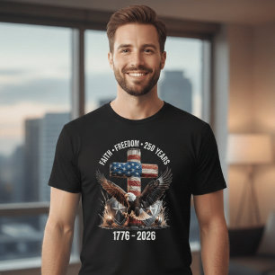 Glaube Freiheit 250 Jahre Amerika 1776–2026 Patr T-Shirt