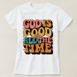 Glaube Gott ist immer gut Inspirierend T-Shirt