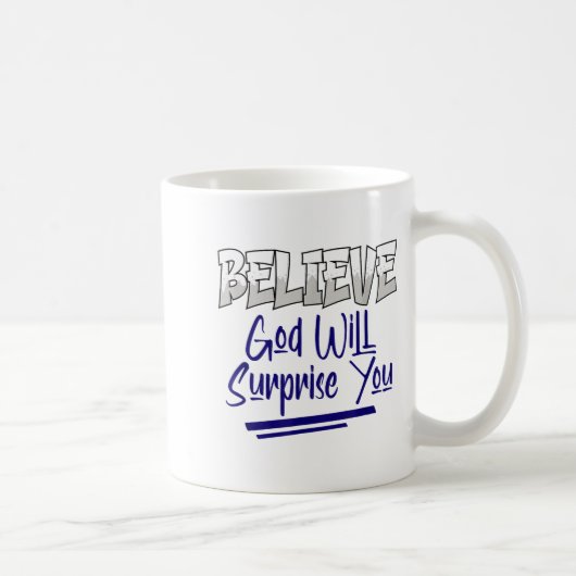 Glaube Gott wird dich überraschen Christlicher Gla Kaffeetasse (Rechts)
