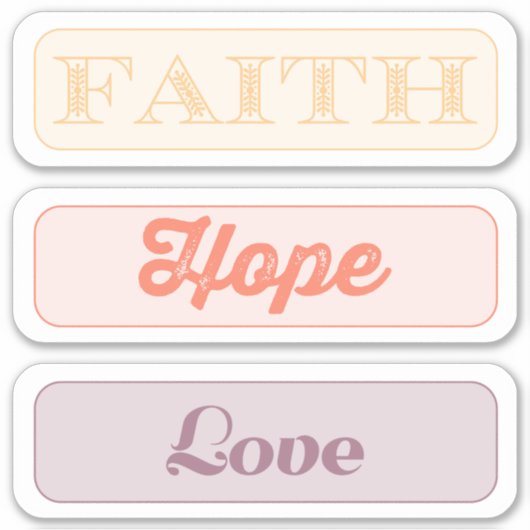 Glaube, Hoffnung, Liebe Aufkleber (Vorderseite)