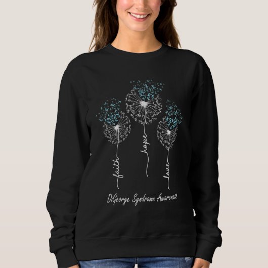 Glaube Hoffnung Liebe DiGeorge-Syndrom-Bewusstsein Sweatshirt (Vorderseite)