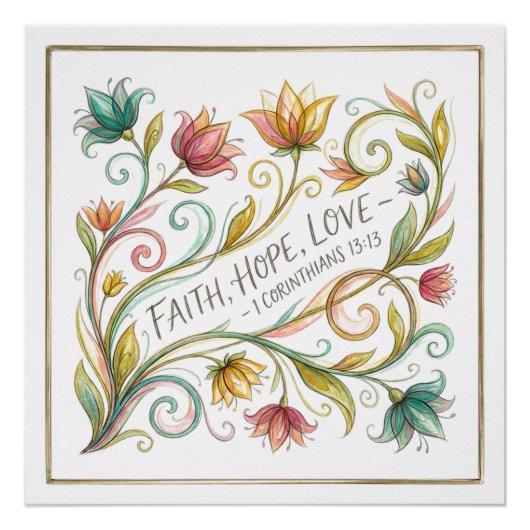 Glaube Hoffnung Liebe floral Poster (Vorderseite)