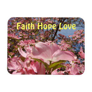 Glaube Hoffnung Liebe Magnete für Sie Pink Dogwood