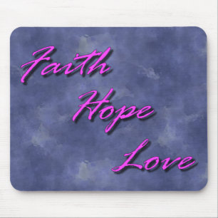 Glaube, Hoffnung, Liebe-Mausunterlage 2 Mousepad