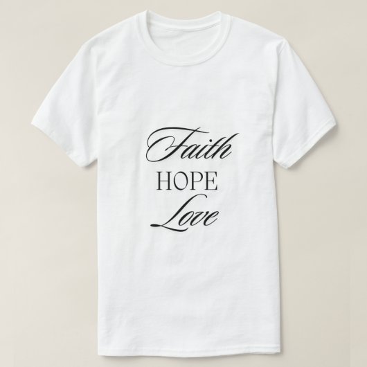 Glaube, Hoffnung Liebe Minimalistisches Design T-Shirt (Design vorne)