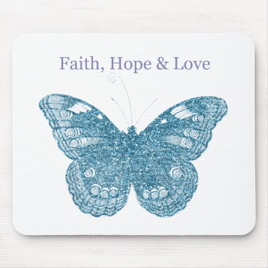 Glaube, Hoffnung, Liebe Schmetterling Mousepad (Vorne)