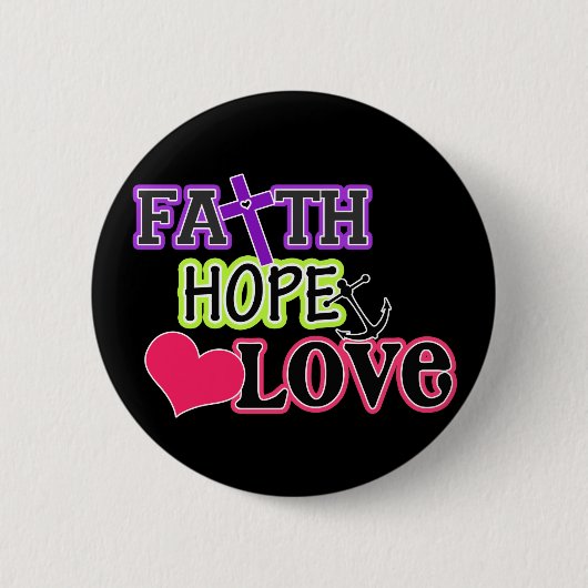 Glaube Hoffnung Liebe (schwarz) Button (Vorderseite)