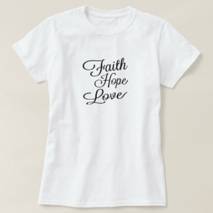 Glaube Hoffnung Liebe T-Shirt