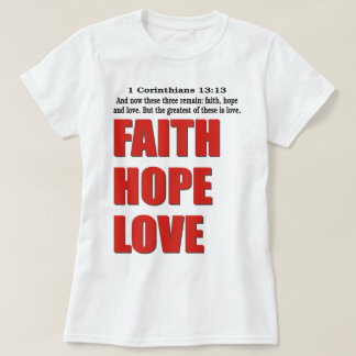 Glaube Hoffnung Liebe T-Shirt