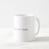 Glaube Hoffnung und ein Latte Kaffeetasse (VorderseiteRechts)