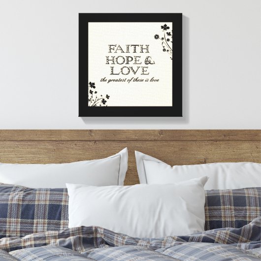 Glaube, Hoffnung und Liebe Leinwanddruck (Insitu (Schlafzimmer))