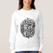 Glaube, Hoffnung und Liebe Sweatshirt (Vorderseite)