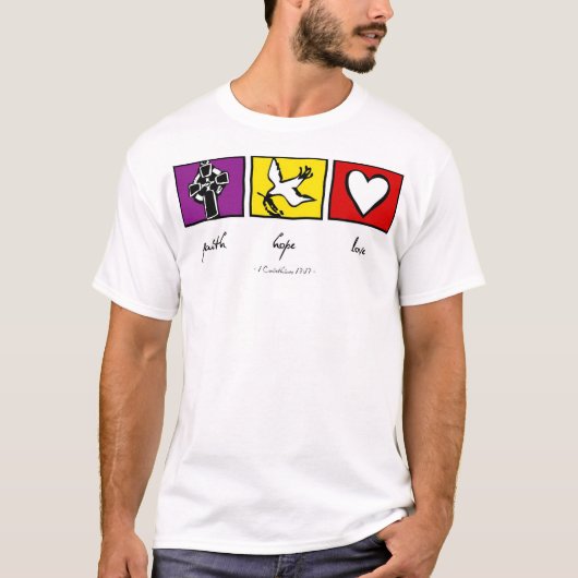Glaube, Hoffnung und Liebe T-Shirt (Vorderseite)