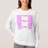 Glaube, Hoffnung und Liebe T-Shirt (Vorderseite)