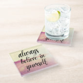 Glaube immer an dich selbst 2 glasuntersetzer (Schrägansicht)