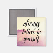 Glaube immer an dich selbst 2 magnet (Vorderseite/Rückseite)