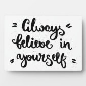 Glaube immer an dich selbst fotoplatte (Vorderseite)