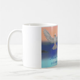 "Glaube immer an ein besseres Morgen!" Tasse