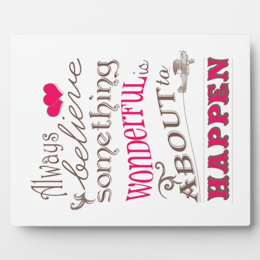 Glaube immer etwas Wunderbares... Fotoplatte (Vorderseite)