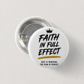 GLAUBE IN VOLLER WIRKUNG — Premium Inspirierend  Button (Vorne & Hinten)