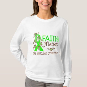 Glaube ist Muskeldystrophie 3 von Bedeutung T-Shirt