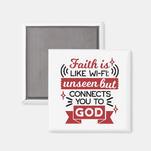 Glaube ist wie WLAN - unsichtbar, aber verbindet d Magnet