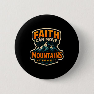 Glaube kann Berge Bibelvers Zitat Christi Button