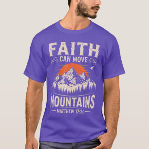 Glaube kann Berge versetzen Christlicher Gott Reli T-Shirt