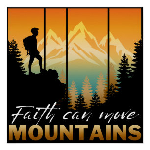 Glaube kann Berge versetzen Poster